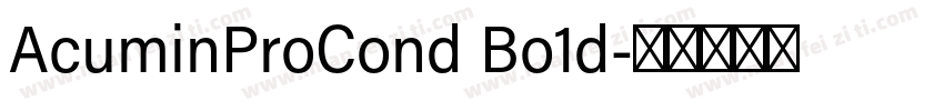 AcuminProCond Bo1d字体转换